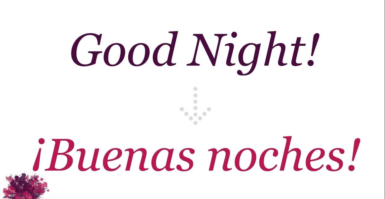 10 Ways to Say Good Night in Spanish Top Ten Wow